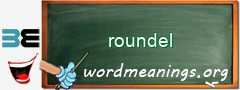 WordMeaning blackboard for roundel